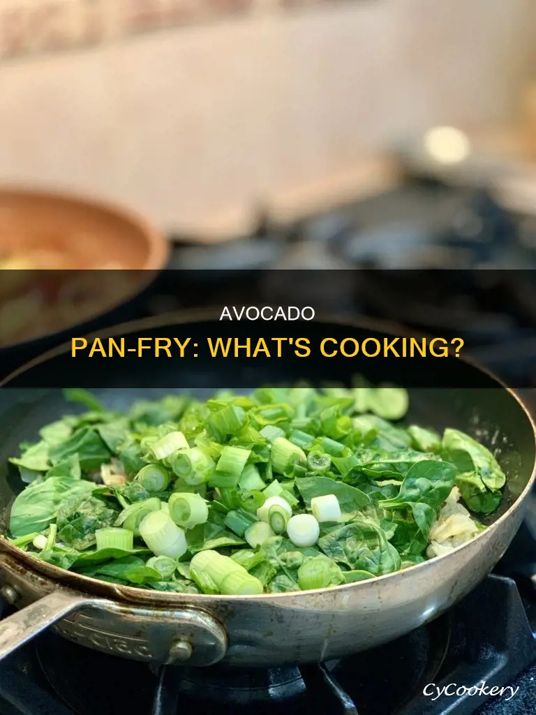 can you cook avocado in a pan