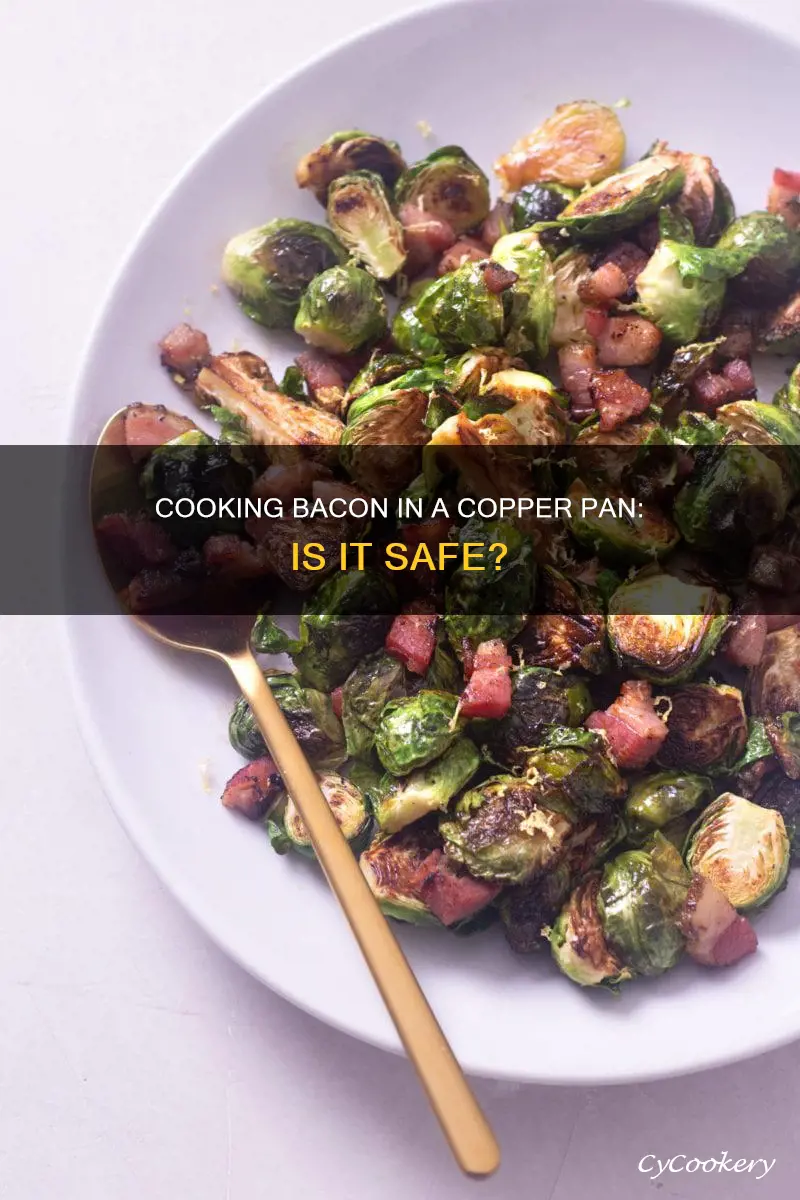 can you cook bacon in a copper pan