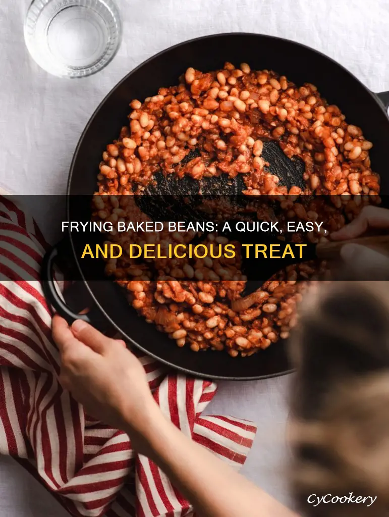 can you cook baked beans in a frying pan