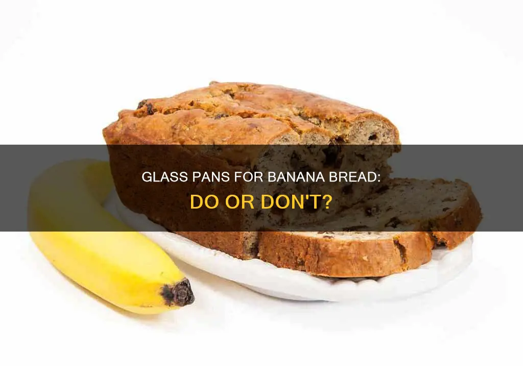 can you cook banana bread in a glass pan