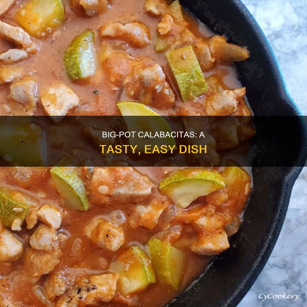can you cook calabacitas in a big pot