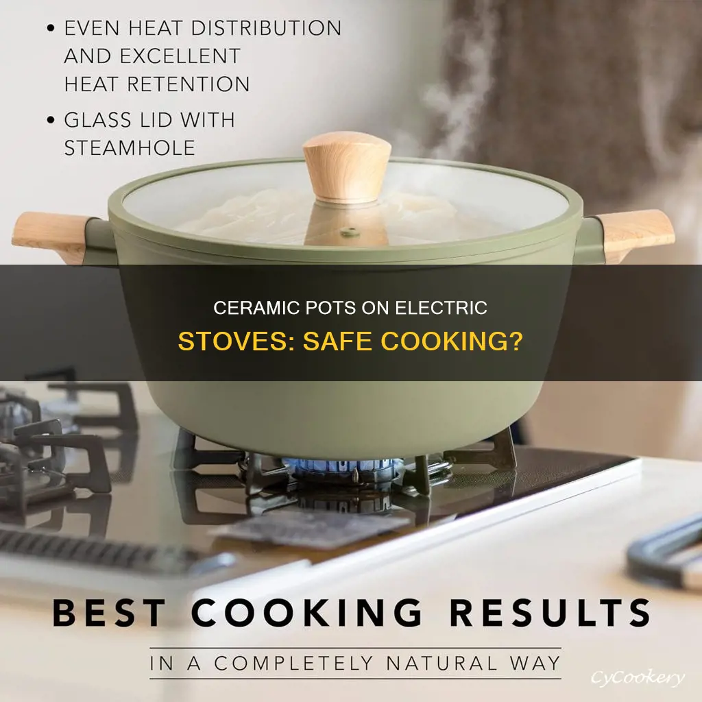 can you cook ceramic pot on electric stove