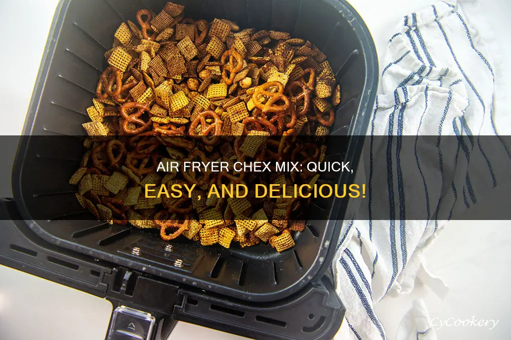 can you cook chex mix in an air fryer