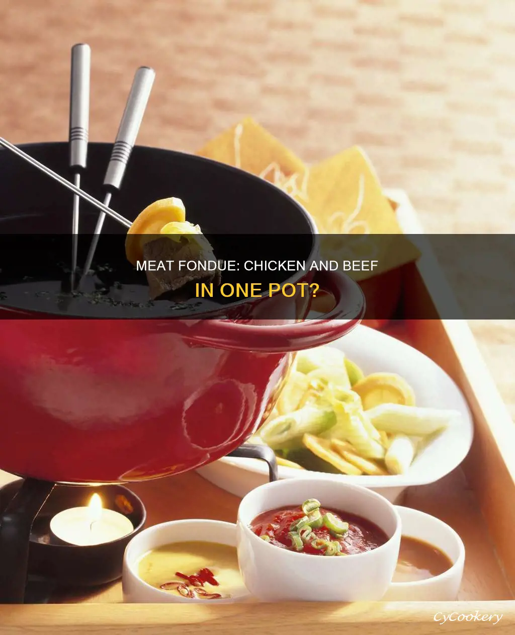 can you cook chicken and beef in same fondue pot