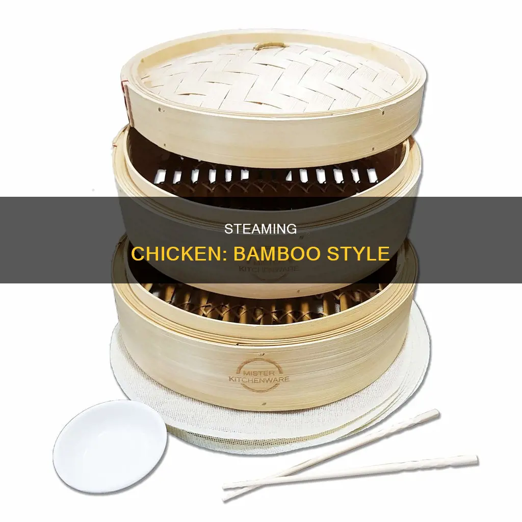 can you cook chicken in a bamboo steamer