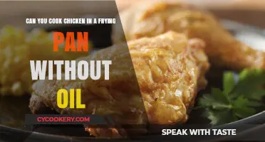 Frying Chicken Without Oil: Is It Possible?