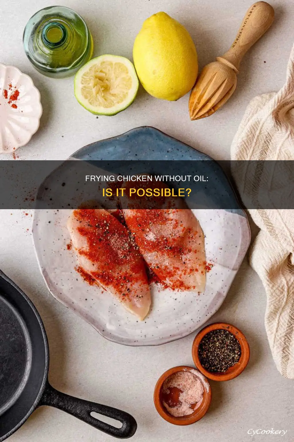 can you cook chicken in a frying pan without oil
