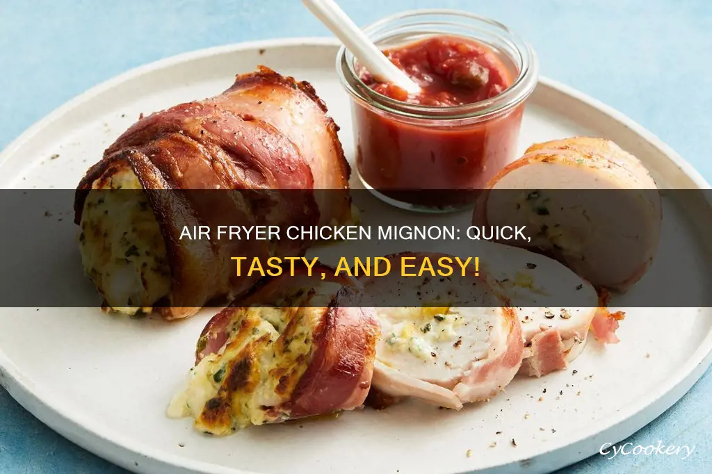 can you cook chicken mignon in air fryer