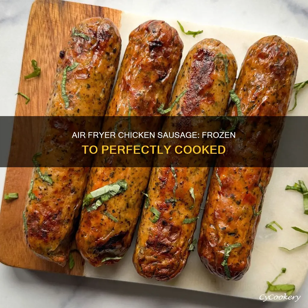 can you cook chicken sausages from frozen in air fryer