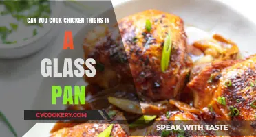 Glass Pans and Chicken Thighs: Safe Cooking?