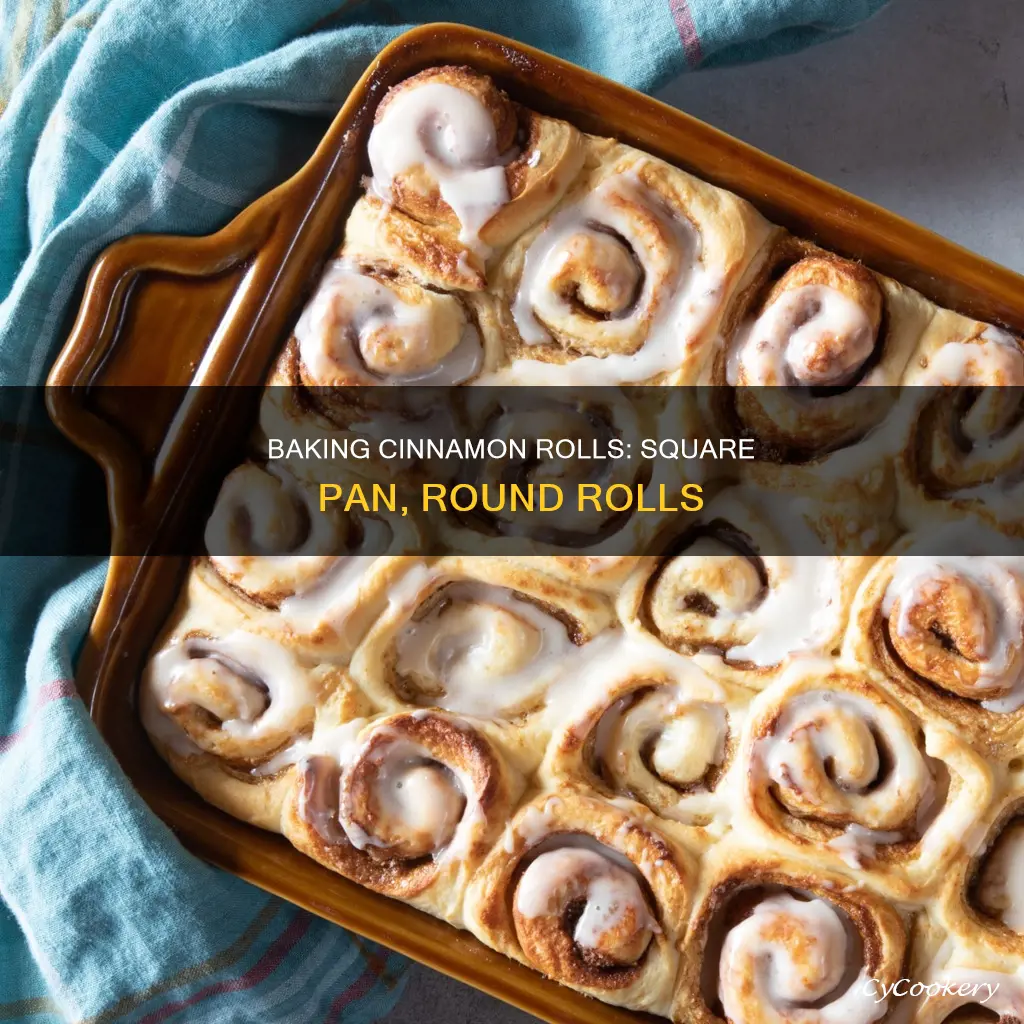 can you cook cinnamon rolls in a square pan