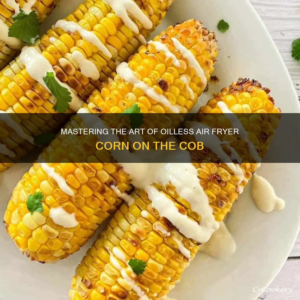 can you cook corn on the cob in oiless fryer