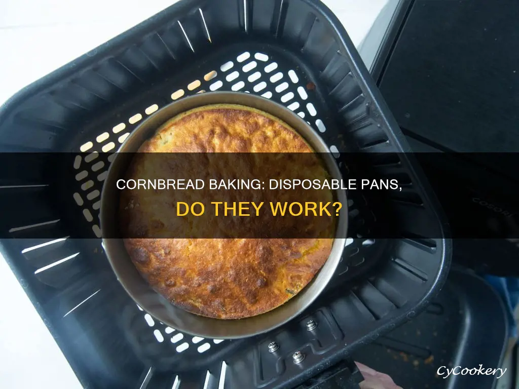 can you cook cornbread in a disposable pan