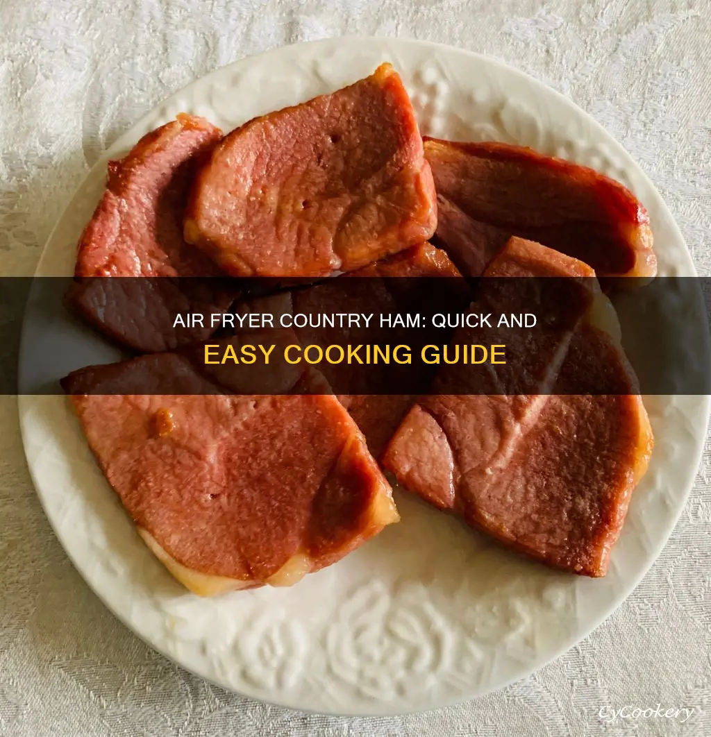 can you cook country ham in air fryer