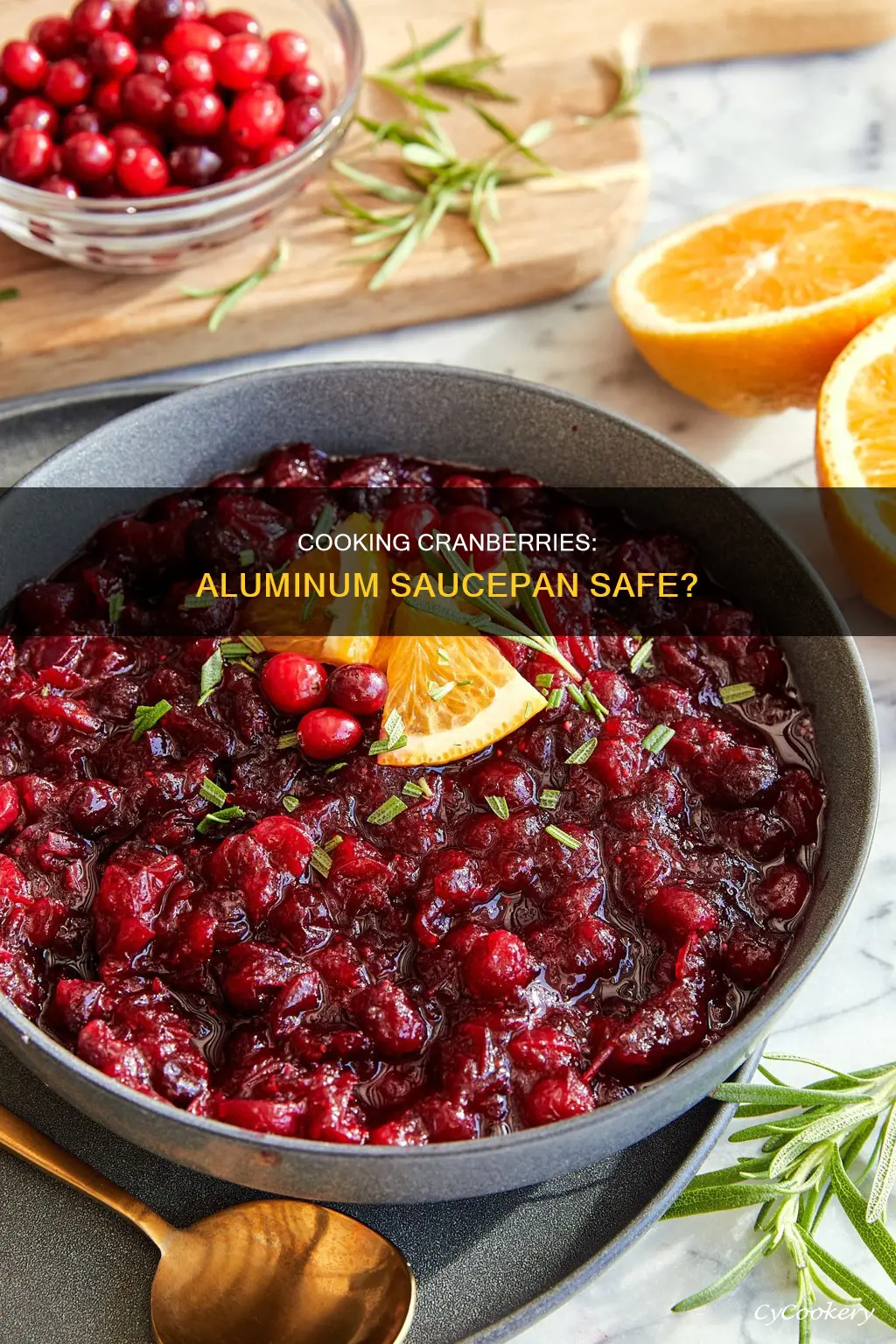 can you cook cranberries in an aluminum sauce pan