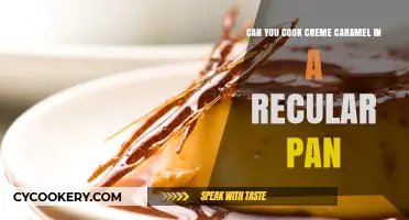 Creme Caramel: Regular Pan, Perfect Results?