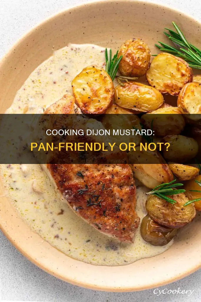can you cook dijon in a pan