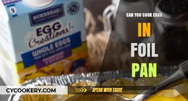 Cooking Eggs: Foil Pan Possibilities
