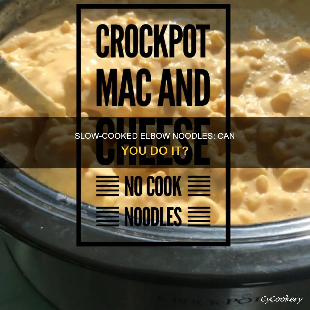 can you cook elbow noodles in a crock pot
