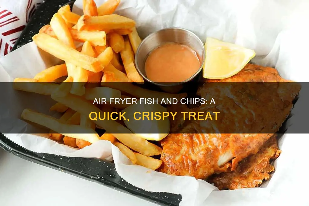 can you cook fish and chips in air fryer