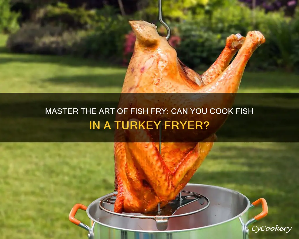 can you cook fish in a turkey fryer