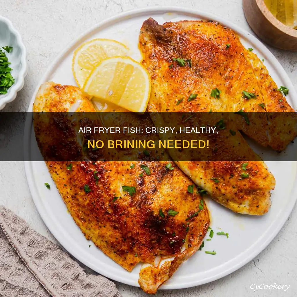 can you cook fish in air fryer without the brading