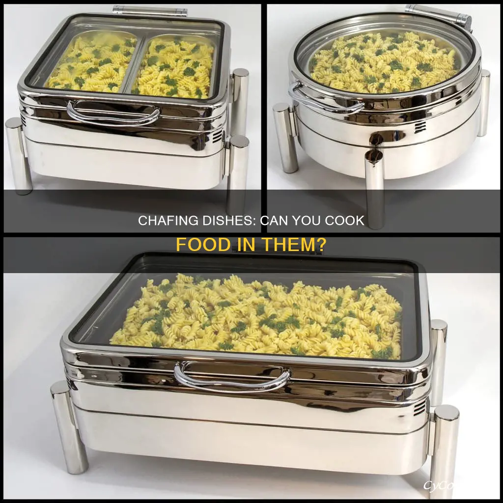 can you cook food in chafing dish pans