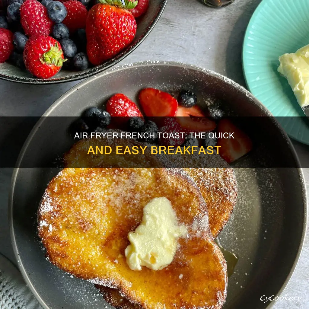 can you cook french toast in air fryer