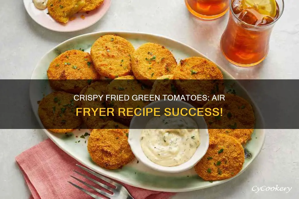 can you cook fried green tomatoes in air fryer