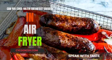 Air Fryer Breakfast: Cooking Frozen Sausage to Perfection