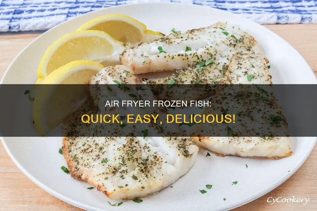 can you cook frozen fish fillets in air fryer