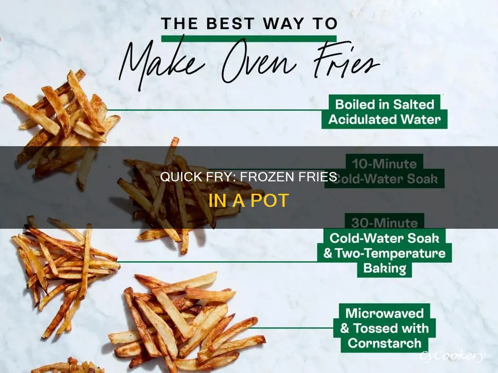 can you cook frozen french fries in a pot