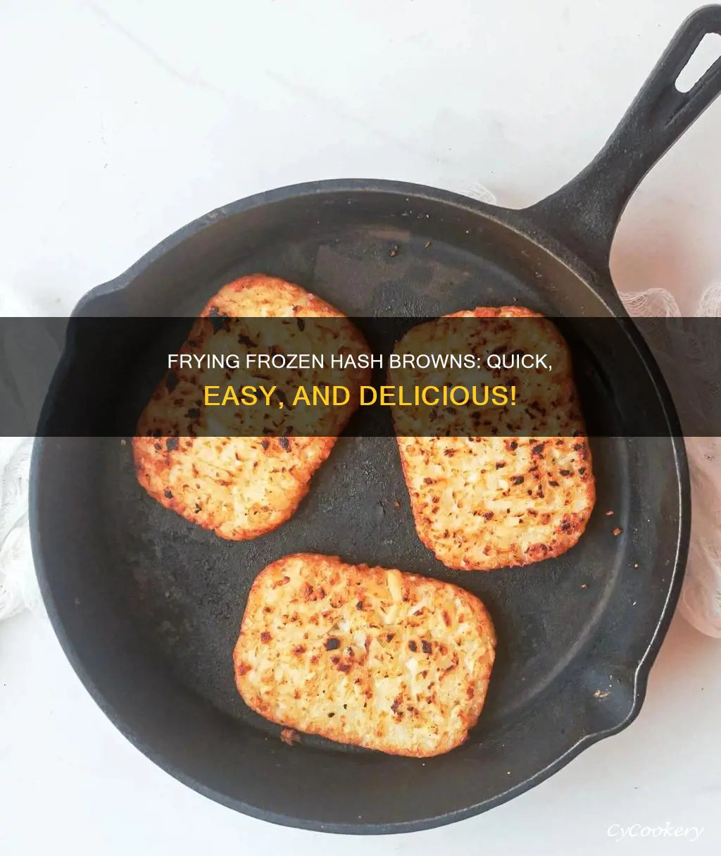can you cook frozen hash browns in a frying pan