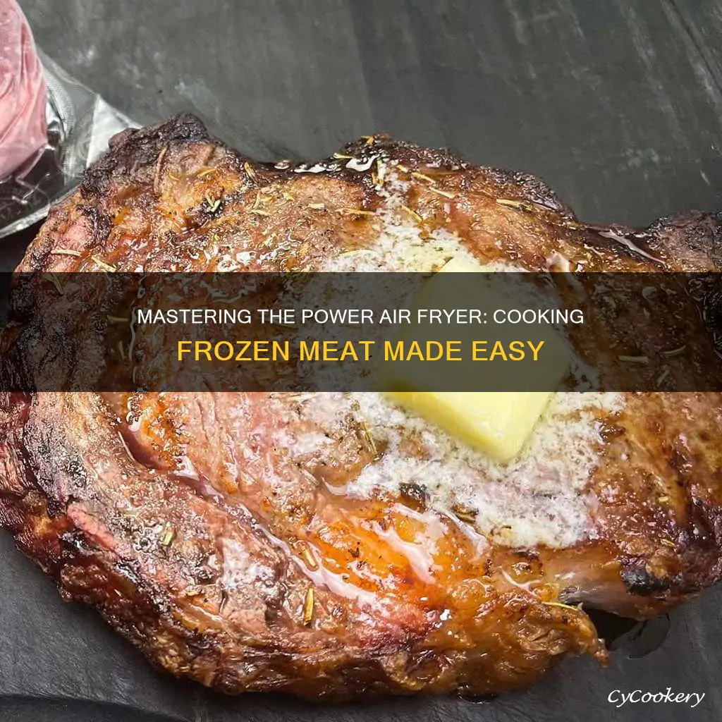 can you cook frozen meat in the power air fryer