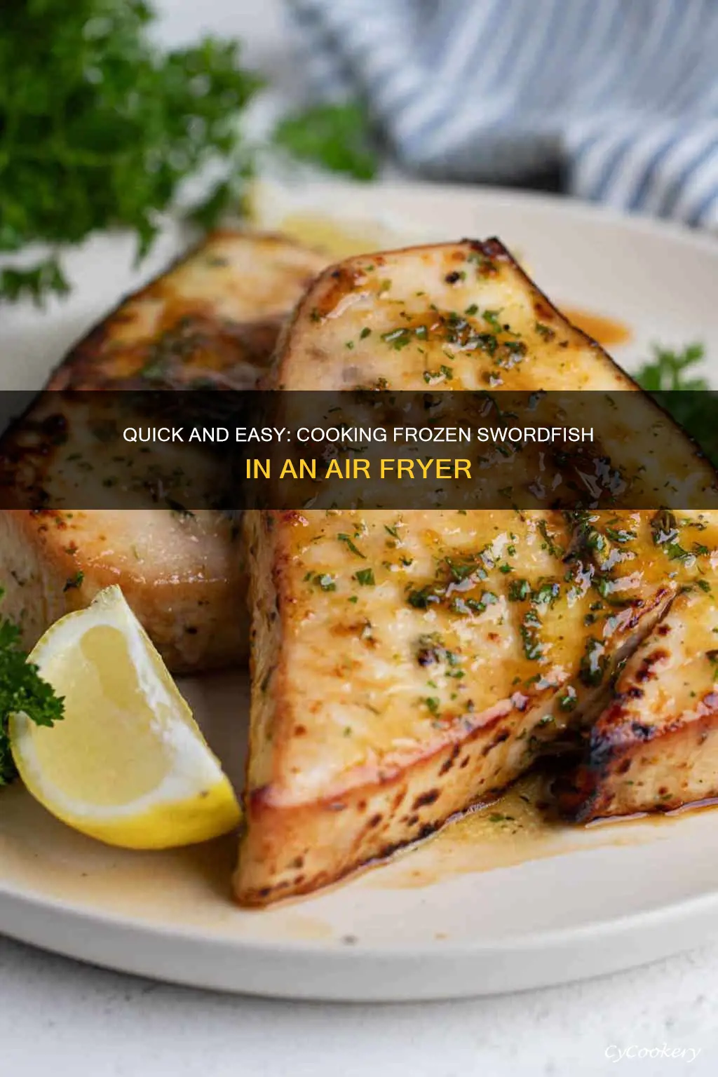 can you cook frozen swordfish in an air fryer