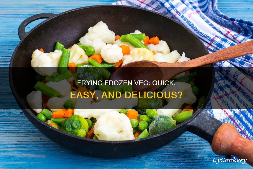 can you cook frozen veg in frying pan