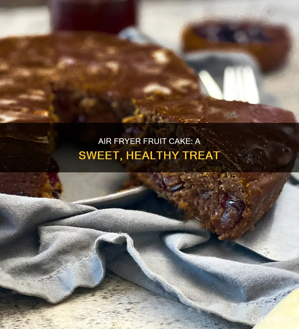 can you cook fruit cake in air fryer