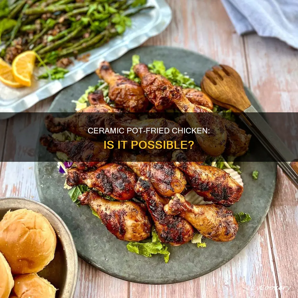 can you cook fry chicken in ceramic pot