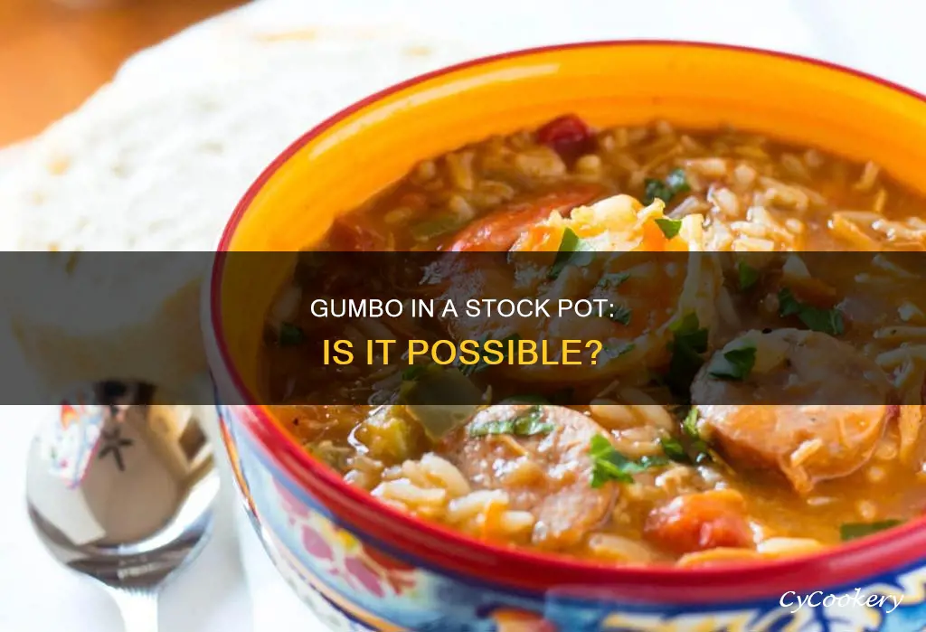 can you cook gumbo in a stock pot