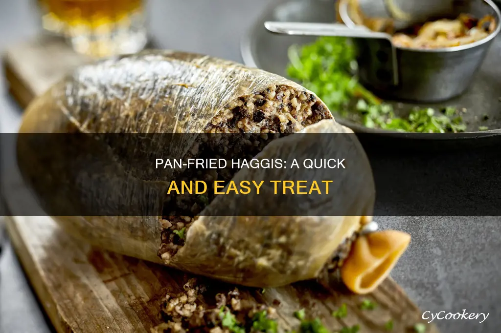 can you cook haggis in a pan