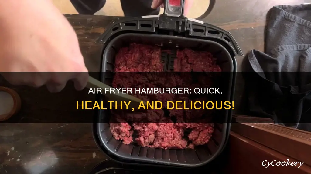 can you cook hamburger meat in an air fryer