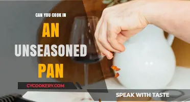 Unseasoned Pans: Cooking or Ruining Your Food?