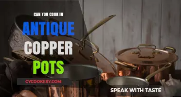 Cooking with Antique Copper Pots: Safe or Not?