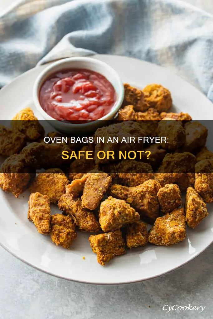 can you cook in oven bags in an air fryer
