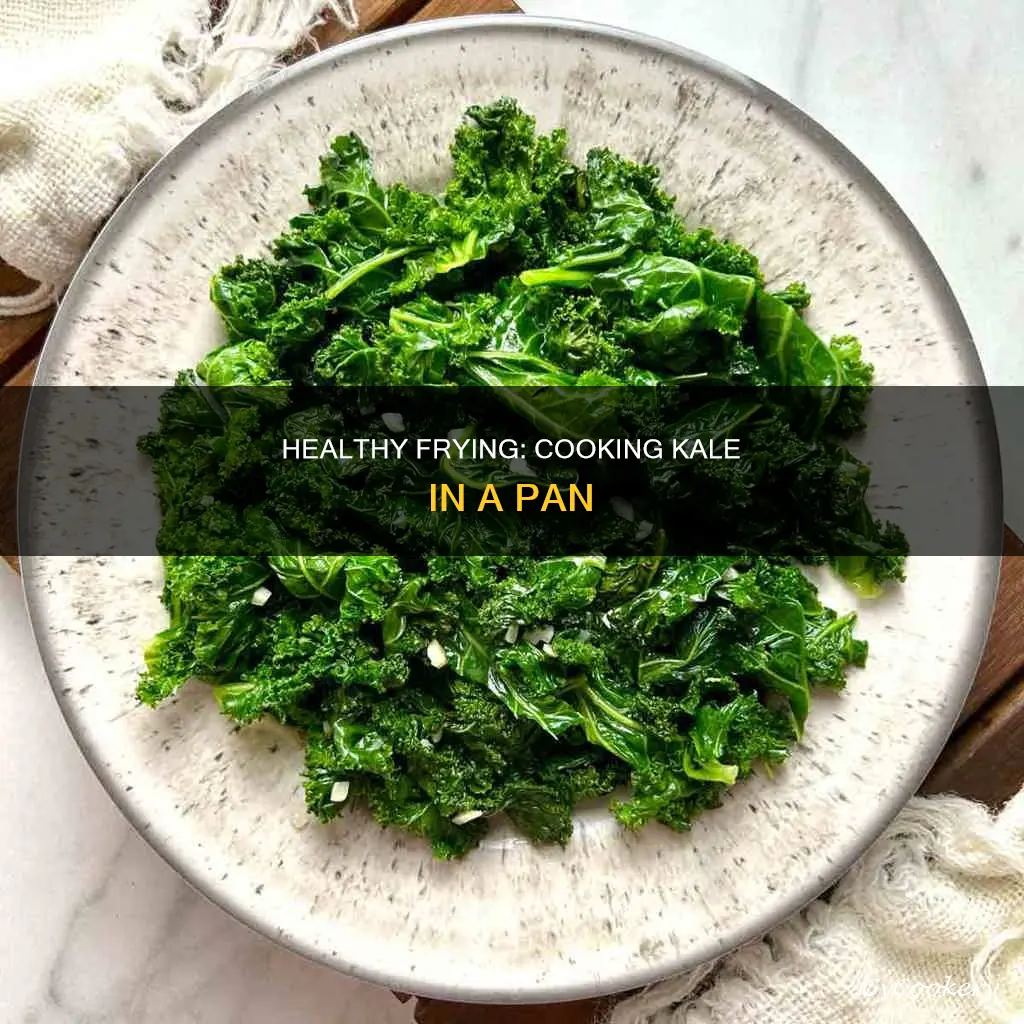 can you cook kale in a frying pan