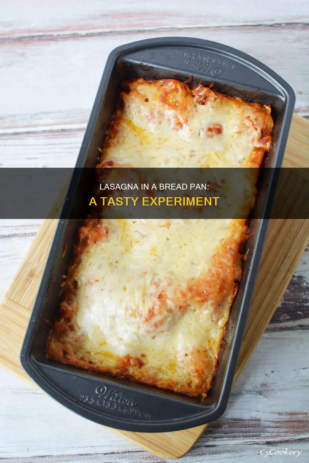 can you cook lasagna in a bread pan