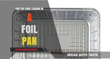Lasagna in Foil Pans: What You Need to Know