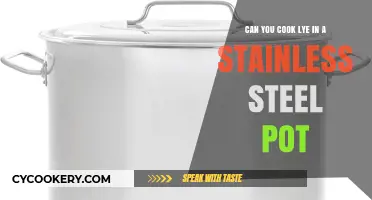 Using Stainless Steel for Cooking with Lye