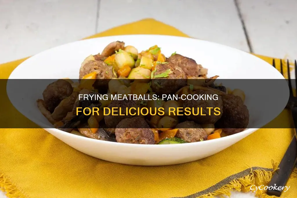can you cook meatballs in a pan