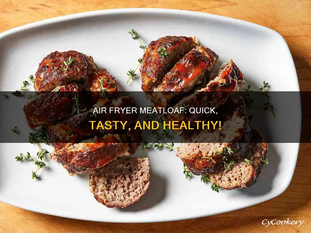 can you cook meatloaf in air fryer